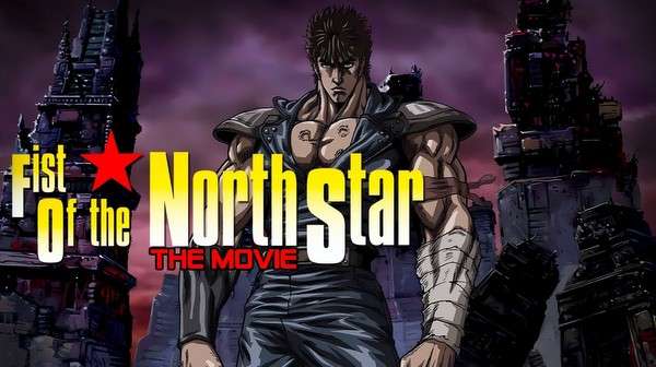 Póster oficial de Fist of the North Star con Kenshiro en primer plano y un fondo postapocalíptico dominado por destrucción y tonos intensos