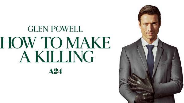 Poster oficial de la película How to Make a Killing protagonizada por Glen Powell